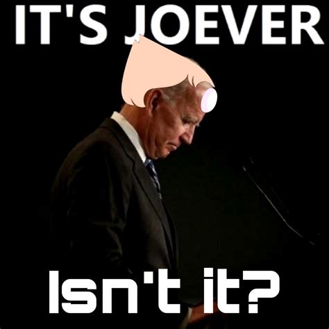 it's joever|it's joever isn't it.